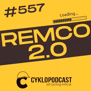 #557 Remco 2.0 už čoskoro
