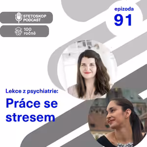 #91 Lekce z psychiatrie: Práce se stresem