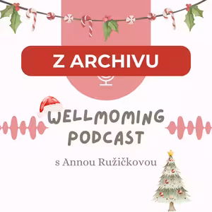 [Z ARCHIVU] 13 WellMoming: MÁMA přehlcená informacemi