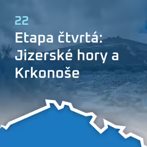 #22 Etapa čtvrtá: Jizerské hory-Krkonoše
