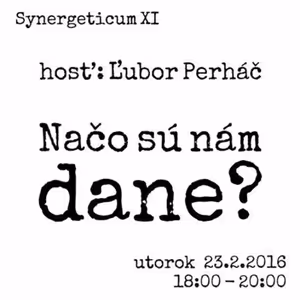 Synergeticum 11 - 2016-02-23 Načo sú nám dane?