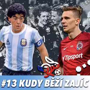 KUDY BĚŽÍ ZAJÍC #13 - REPRE, SPARTA A PLZEŇ KLOPÝTAJÍ, EVROPSKÁ LIGA ATD.