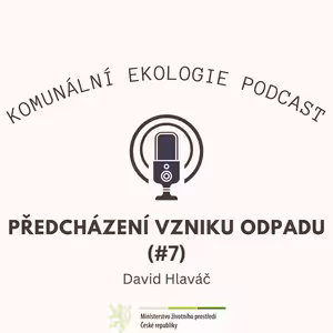 Předcházení vzniku odpadu #7 - David Hlaváč: Směsný komunální odpad