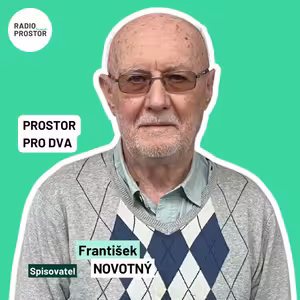 Spisovatel František Novotný: Rodina stojí v první bojové linii proti indoktrinaci ideologiemi