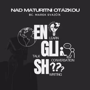 4. Nad maturitní otázkou (ANJ - global problems)