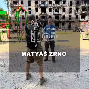 Matyáš Zrno: Ukrajinci sú ochotní platiť za slobodu a suverenitu veľkú cenu