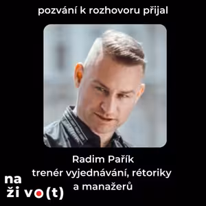 #15 Radim Pařík - Vyjednávání, rétorika, řízení firem a lidí