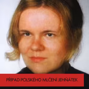 Vražda Katarzyny Zowada: Polské Mlčení jehňátek?