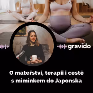 Andrea z Nehladu: O mateřství, terapii i cestě s miminkem do Japonska