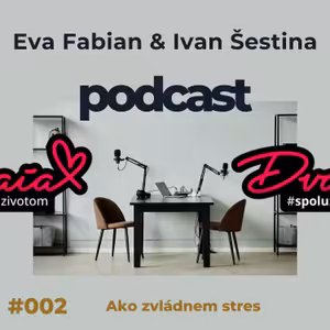 DVAIA #002 - Ako zvládnem stres