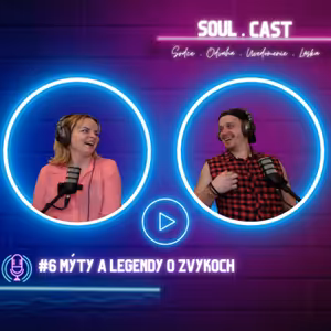 #6 Mýty a Legendy o zvykoch