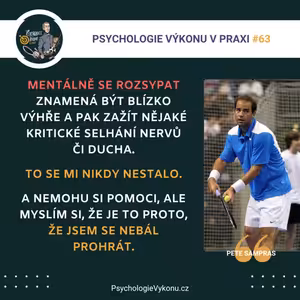 #63 "Hlavně ne..." - Anatomie CHOKŮ I. - Mentální rozsypání během výkonu - Pete Sampras (Sezóna II., ep. 35)