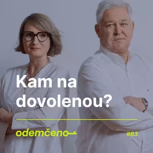 Odemčeno #83 - Kam na dovolenou?