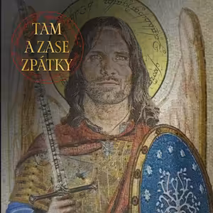 Tolkien a křesťanství || Tam a zase zpátky