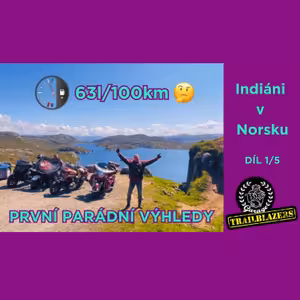 1/5 Norsko na Indiánu - Šílená spotřeba a kafe, co nechceš pít!