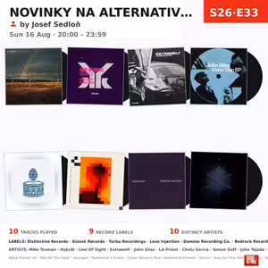 Novinky na alternativní scéně (S26E33) — Sun 16th Aug | 20h - 0h