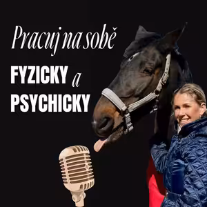 Jak na sobě pracovat fyzicky a psychicky