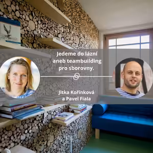 Jedeme do lázní aneb teambuilding pro sborovny. #spokojeneatvoriveskoly