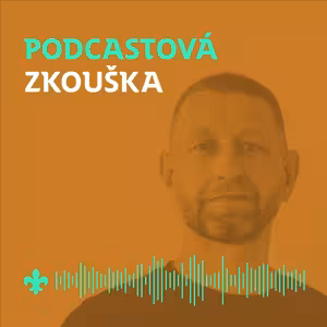 22 Houdek: Klíčem k výchově kluků je vzájemný vztah | Podcastová zkouška