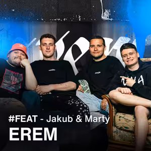 Normie co měl štěstí | #FEAT - Jakub & Marty - erem