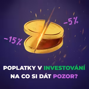 Velký přehled poplatků – jak se při investování nespálit?