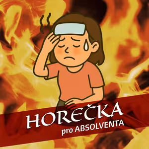 Horečka pro absolventa