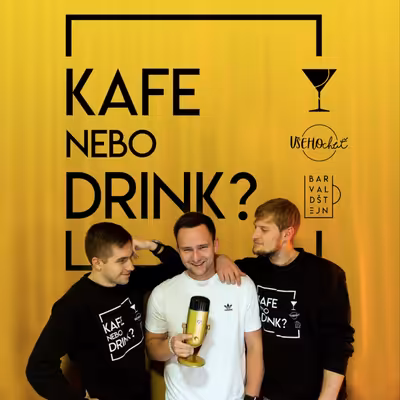 Kafe nebo Drink?