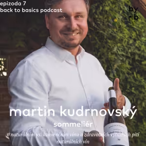 #7 - Martin Kudrnovský, sommeliér