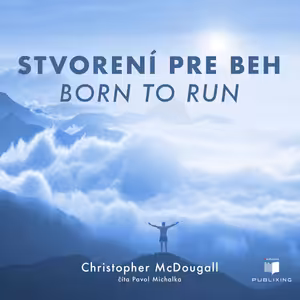 Christopher McDougall - Stvorení pre beh