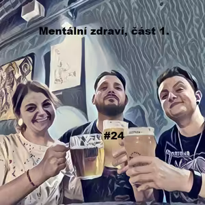 Tři Deci #24: Mentální zdraví, část 1.