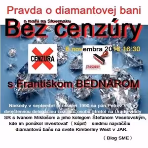 Bez cenzúry 68 - 2016-11-06 Pravda o diamantovej bani v JAR ?