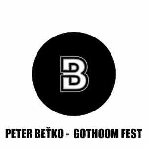 Peter "Doomas" Beťko - GOTHOOM FESTIVAL