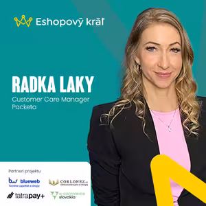 Radka Laky (Packeta): Ako budovať špičkový zákaznícky servis s AI a ľudským prístupom