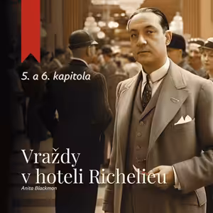 Vraždy v hoteli Richelieu (Anita Blackmon) – audiokniha (3/11)