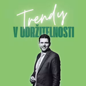 Trendy v udržitelnosti #1 – Petr Hladík