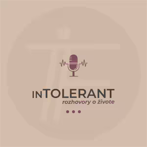 inTOLERANT - Rozhovory o živote | hosť Veronika Mičianová