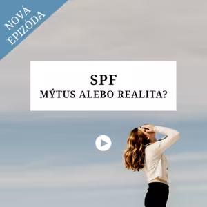 #19 SPF - mýtus alebo realita?