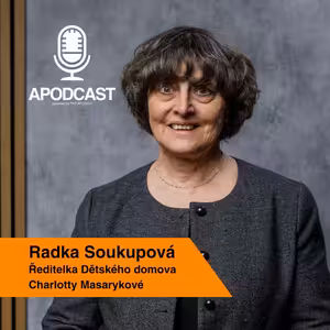 Radka Soukupová: Dětský domov může fungovat jako skutečný domov