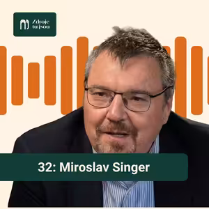„Draze doplácíme na NEmeritokracii.“ Miroslav Singer - Bývalý guvernér ČNB, ekonom
