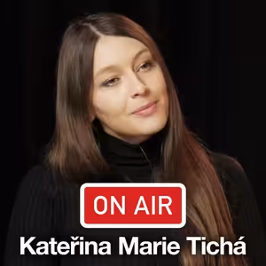 Kateřina Marie Tichá ON AIR: „Na cesty s sebou beru ukulele, dobře prolamuje ledy."