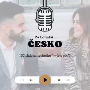 #137 Jak na techniku "mých pět"?