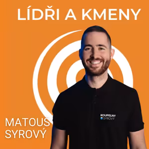 35: Matouš Syrový, Koupelny Syrový: O generační transformaci, rozvoji a vedení rodinné firmy