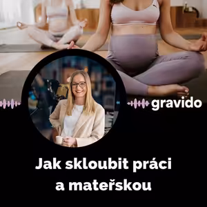 Aneta Martinek: Jak skloubit práci a mateřskou