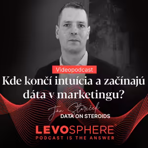 #188 VIDEOPODCAST: Kde končí intuícia a začínajú dáta v marketingu?