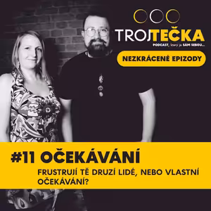 #11. Očekávání - NEZKRÁCENÁ EPIZODA