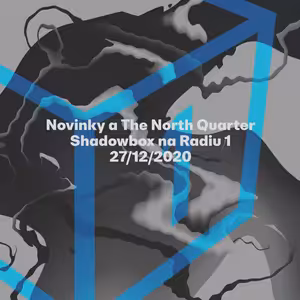 Shadowbox @ Radio 1 27/12/2020: The North Quarter