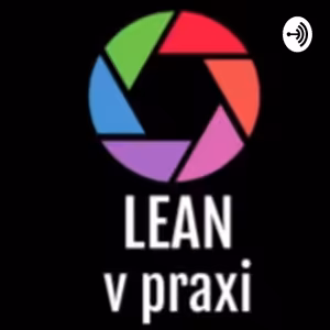 Zavedenie LEAN do firmy. Časť 4: Toto by sa doma nestalo