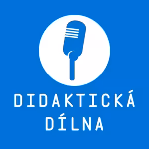 Didaktická dílna #1 – Změna ve škole