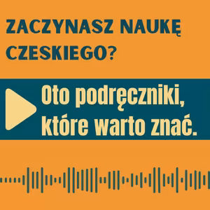 100: Zaczynasz naukę czeskiego? Oto podręczniki, które warto znać