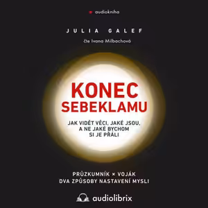Konec sebeklamu (Julia Galef)